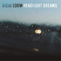 Louw, Steve | Headlight Dreams | CD
