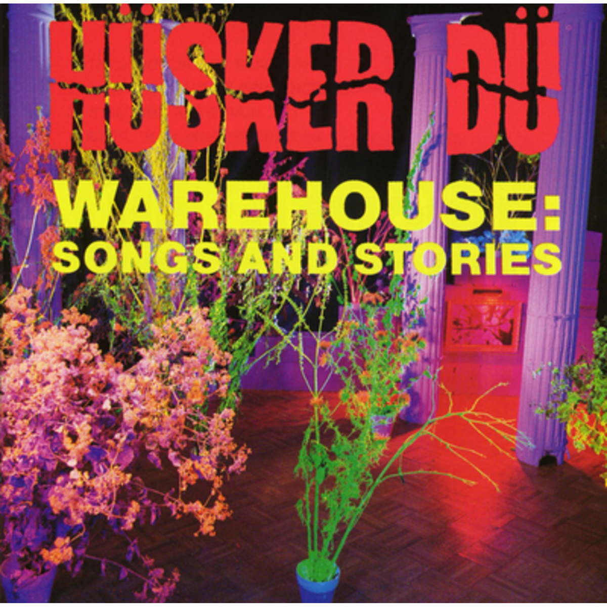 Husker Du | Warehouse: Songs and Stories | CD front cover