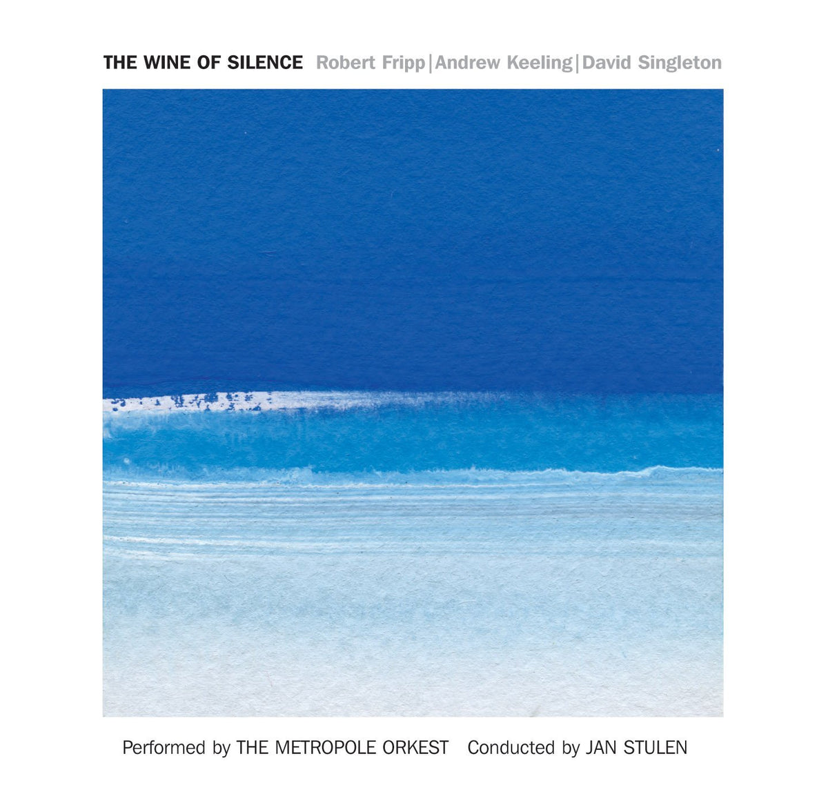 Fripp | Keeling & Singleton / The Wine Of Silence | CD front cover